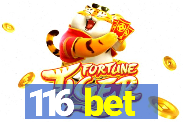 116 bet